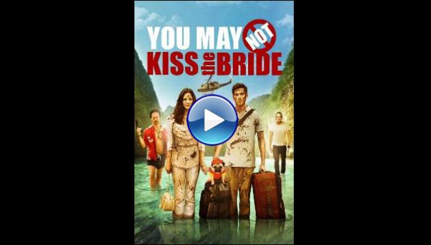 You May Not Kiss the Bride (2011)