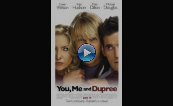 You, Me and Dupree (2006)