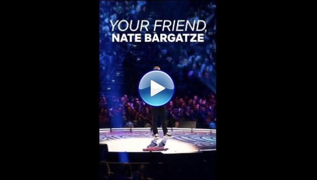 Your Friend, Nate Bargatze (2024)