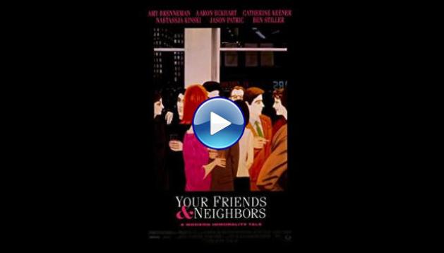 Your Friends & Neighbors (1998)