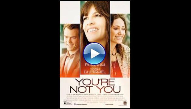 You're Not You (2014)