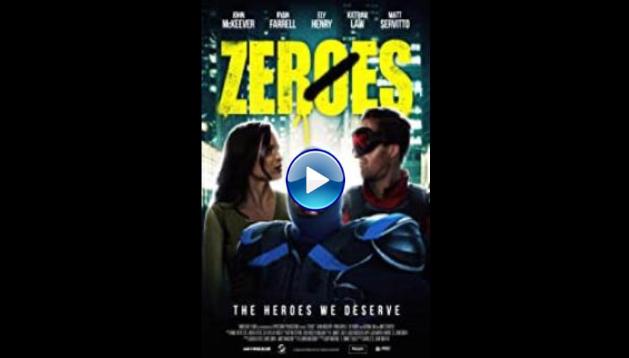 Zeroes (2019)