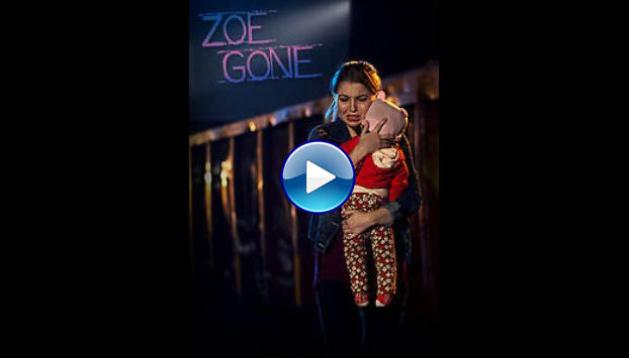 Zoe Gone (2014) HD Full Movie Watch Online Free