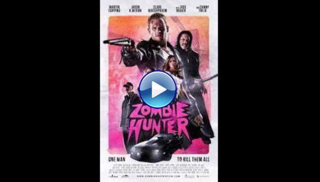 Zombie Hunter (2013)