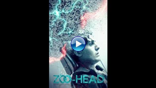 Zoo-Head (2019) HD Full Movie Watch Online Free
