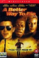 A Better Way to Die (2000)