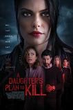 A Daughter's Plan to Kill (2019)
