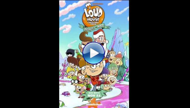 A Loud House Christmas Movie: Naughty or Nice (2025) HD Full Movie Watch Online Free