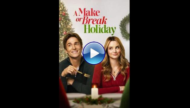 A Make or Break Holiday (2025) HD Full Movie Watch Online Free