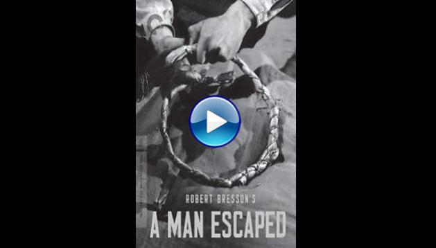 A Man Escaped (1956)