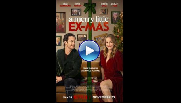 A Merry Little Ex-Mas (2025) HD Full Movie Watch Online Free