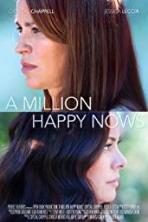 A Million Happy Nows (2017)