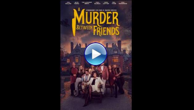A Murder Between Friends (2026) HD Full Movie Watch Online Free