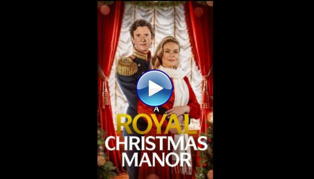 A Royal Christmas Manor (2025) HD Full Movie Watch Online Free
