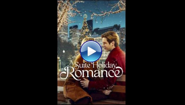 A Suite Holiday Romance (2025) HD Full Movie Watch Online Free
