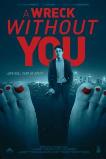 A Wreck Without You (2019) HD Full Movie Watch Online Free