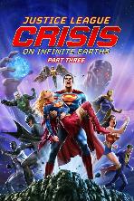 Justice League: Crisis on Infinite Earths, Part Three (2024)