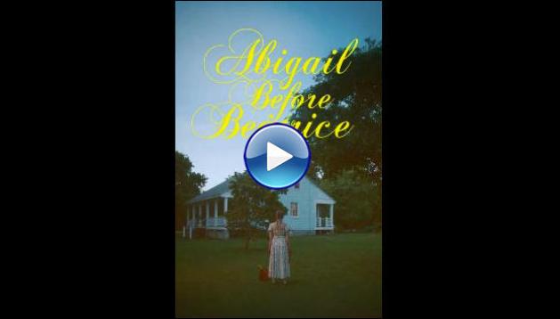 Abigail Before Beatrice (2025) HD Full Movie Watch Online Free
