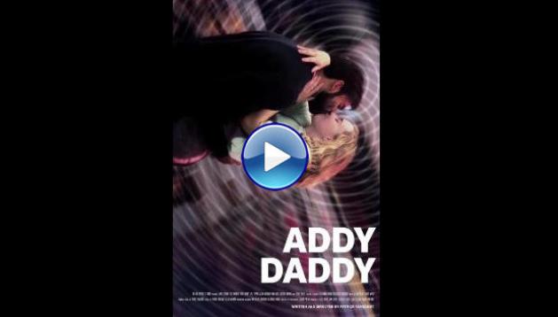 Addy Daddy (2024) HD Full Movie Watch Online Free