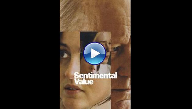 Sentimental Value (2025) HD Full Movie Watch Online Free