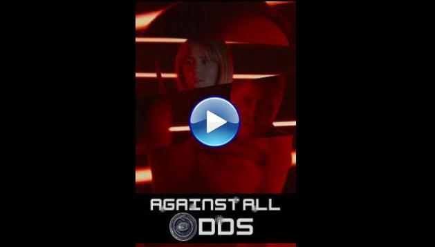 Against All Odds (2025) HD Full Movie Watch Online Free