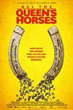 All the Queen's Horses (2017)