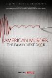 American Murder: The Family Next Door (2020)