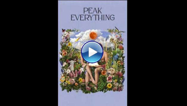 Peak Everything (2025) HD Full Movie Watch Online Free