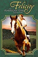 Felicity: An American Girl Adventure (2005)