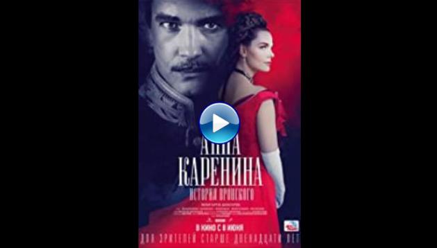 Anna Karenina: Vronsky's Story (2017)