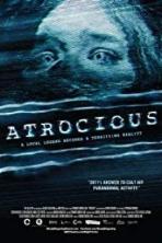 Atrocious (2011)