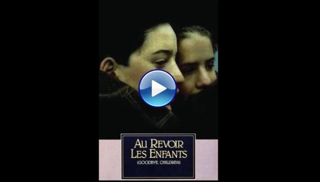 Au Revoir les Enfants (1987) HD Full Movie Watch Online Free