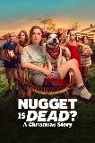 Nugget Is Dead: A Christmas Story (2024)