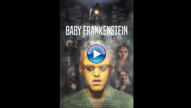 Baby Frankenstein (2018)