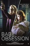 Baby Obsession (2018)