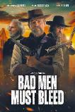 Bad Men Must Bleed (2025) HD Full Movie Watch Online Free