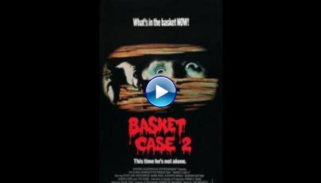 Basket Case 2 (1990)