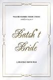 Batsh*t Bride (2019)