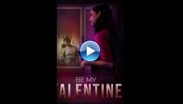 Be My Valentine (2026) HD Full Movie Watch Online Free