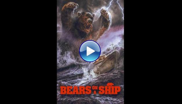 Bears on a Ship (2025) HD Full Movie Watch Online Free