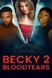 Becky 2: Bloodtears (2025) HD Full Movie Watch Online Free