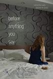 Before Anything You Say (2016)