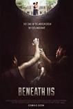 Beneath Us (2019)