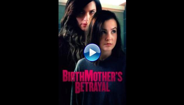 Birthmother's Betrayal (2020)