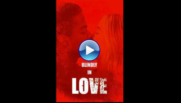 Blindly in Love (2025) HD Full Movie Watch Online Free