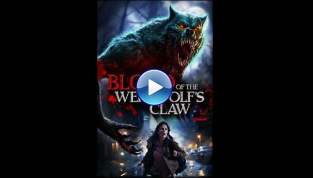 Blood of the Werewolf's Claw (2024) HD Full Movie Watch Online Free