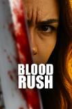 Blood Rush (2025) HD Full Movie Watch Online Free