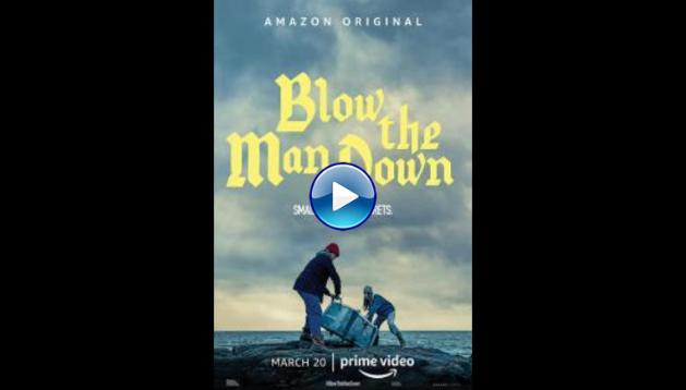 Blow the Man Down (2019)