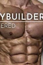 Bodybuilders Unfiltered (2019)
