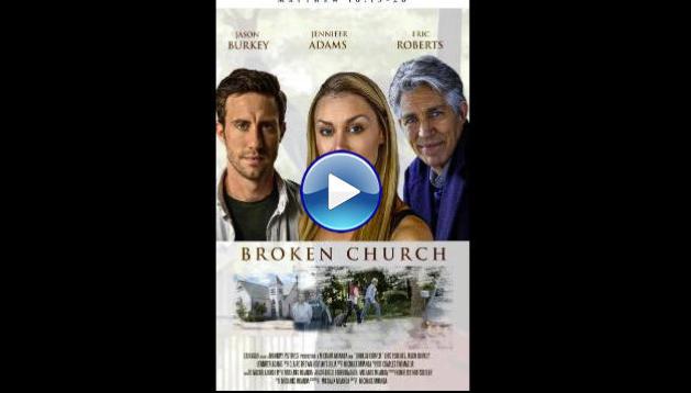 Broken Church (2025) HD Full Movie Watch Online Free